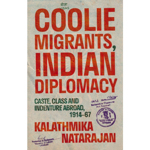C hurst & co publishers ltd Coolie Migrants, Indian Diplomacy (häftad, eng)