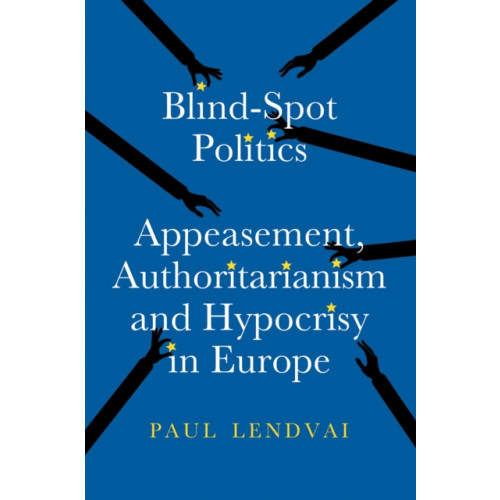 C hurst & co publishers ltd Blind-Spot Politics (inbunden, eng)
