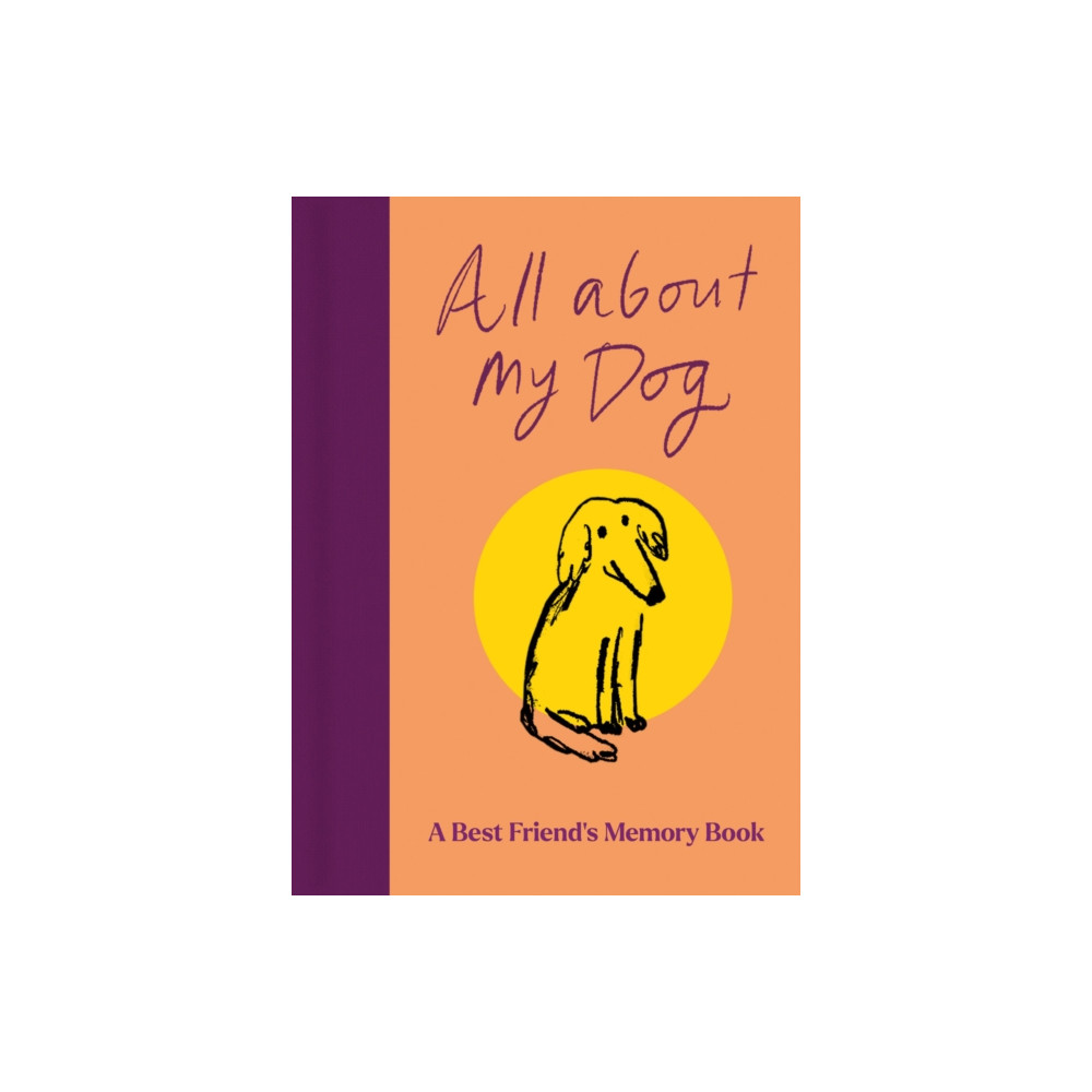 Produktbild för All About My Dog (and Me) (inbunden, eng)