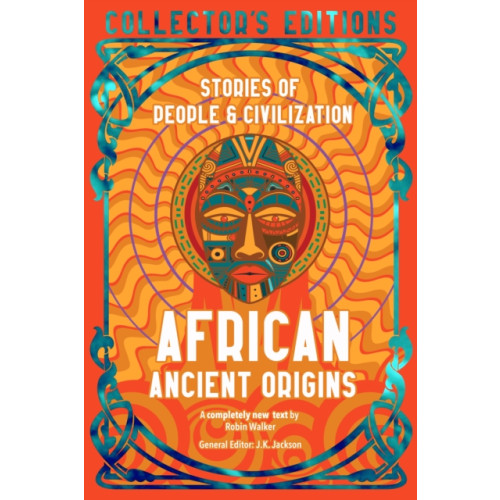 Flame Tree Publishing African Ancient Origins (inbunden, eng)