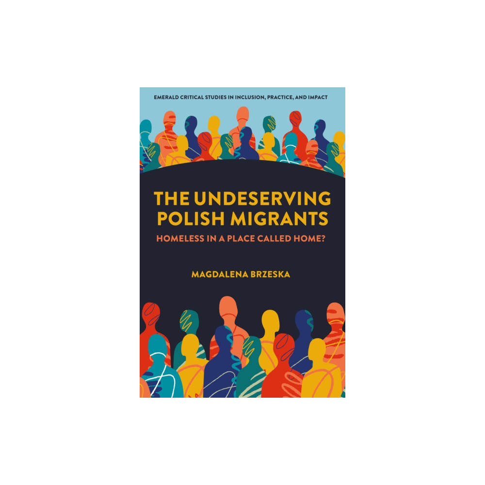 Produktbild för The Undeserving Polish Migrants (inbunden, eng)