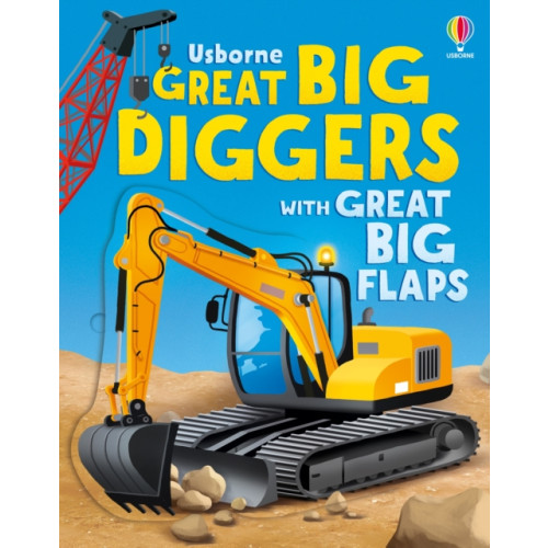 Usborne Publishing Ltd Great Big Diggers (with great big flaps) (bok, board book, eng)