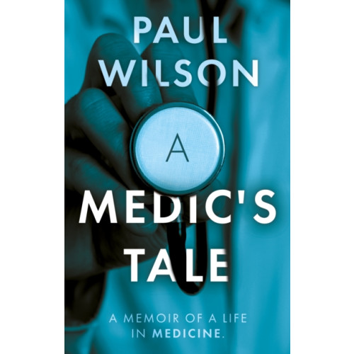 The Book Guild Ltd A Medic's Tale (häftad, eng)