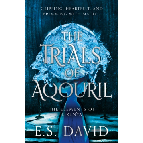 The Book Guild Ltd The Trials of Aqouril (häftad, eng)