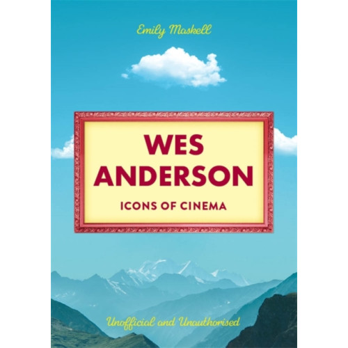 Bonnier Books Ltd Icons of Cinema: Wes Anderson (inbunden, eng)