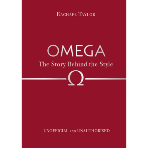 Bonnier Books Ltd Omega: The Story Behind the Style (inbunden, eng)