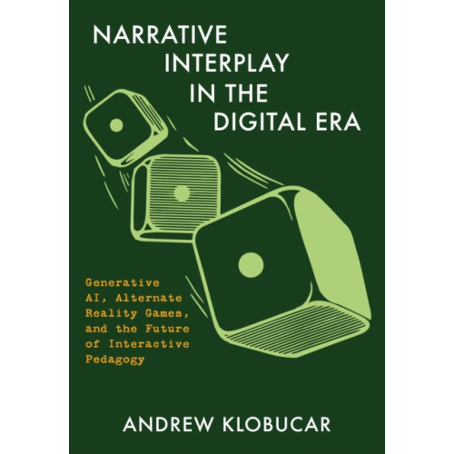 Intellect Narrative Interplay in the Digital Era (inbunden, eng)