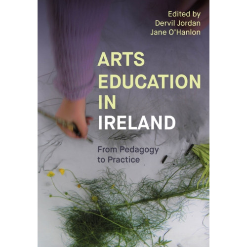 Intellect Arts Education in Ireland (häftad, eng)
