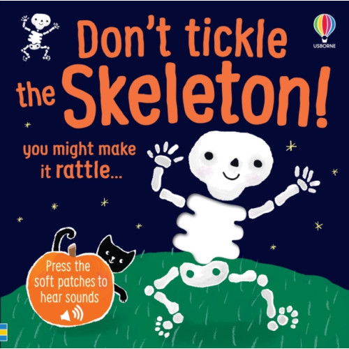 Usborne Publishing Ltd Don't Tickle the Skeleton! (bok, board book, eng)