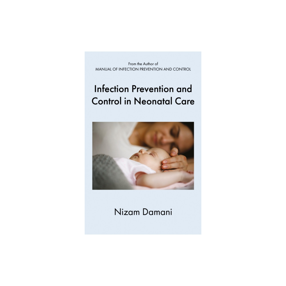 Produktbild för Infection Prevention and Control in Neonatal Care (häftad, eng)