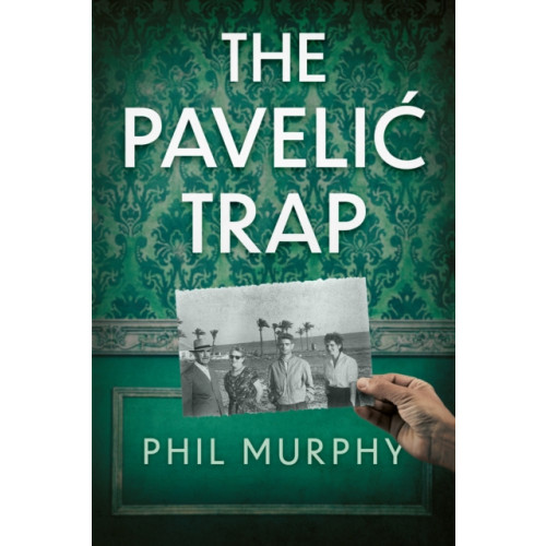 Troubador Publishing The Pavelic Trap (häftad, eng)