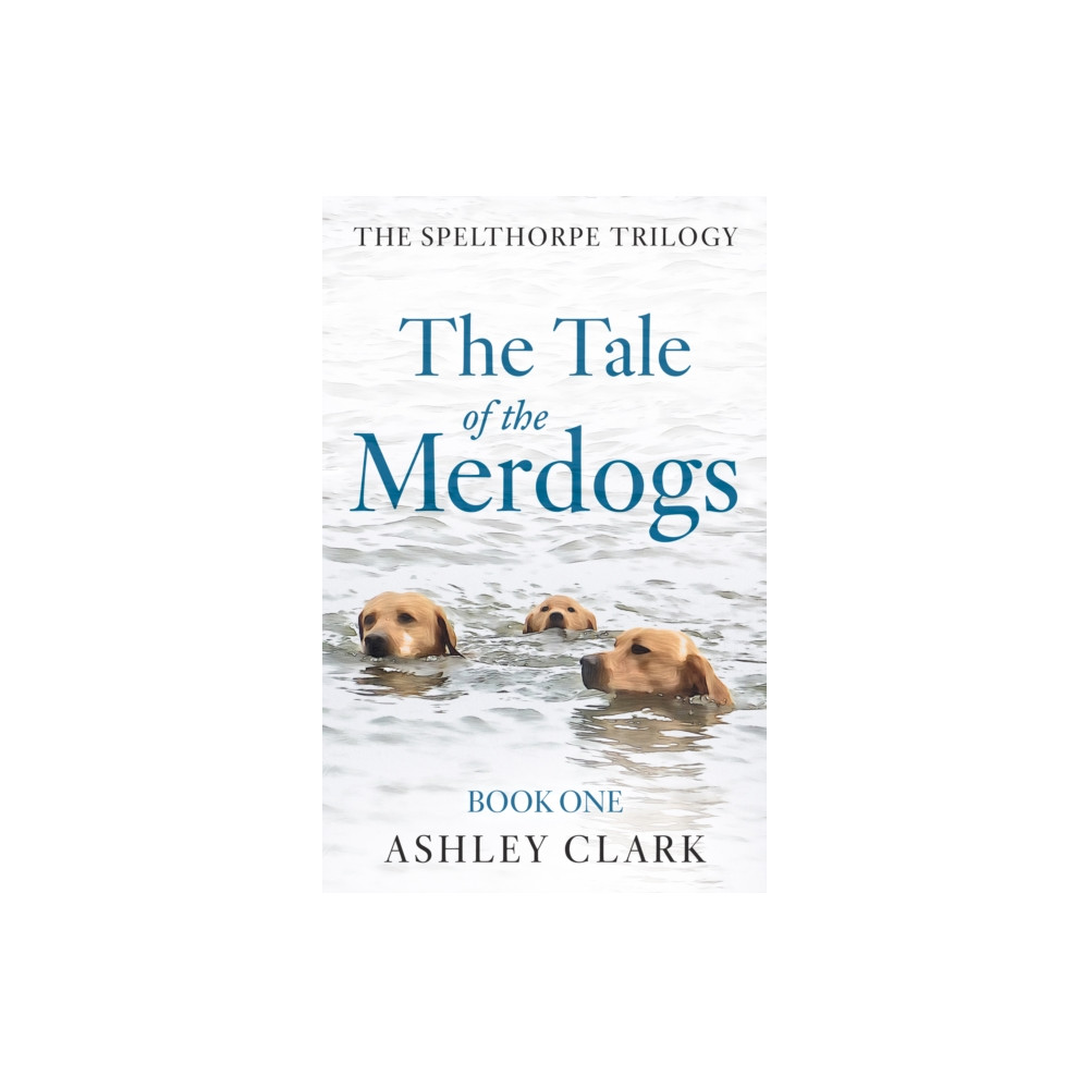 Produktbild för The Tale of the Merdogs (häftad, eng)