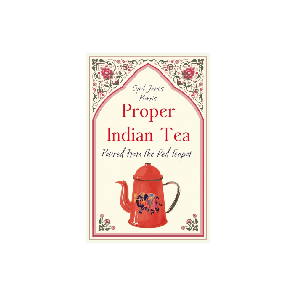 Produktbild för Proper Indian Tea (häftad, eng)