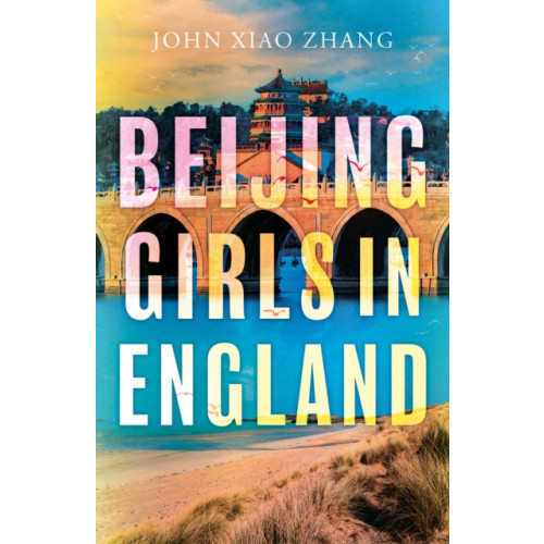 Troubador Publishing Beijing Girls In England (häftad, eng)