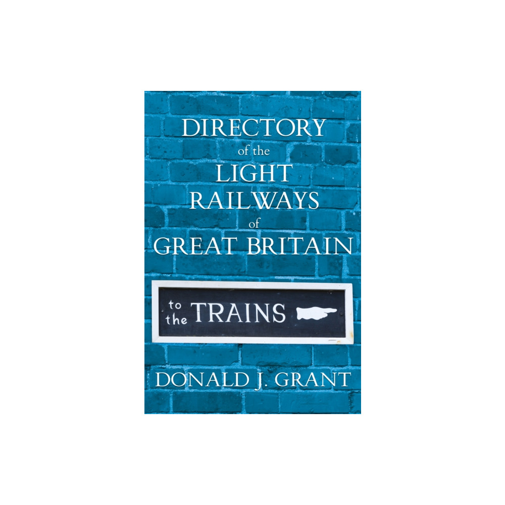 Produktbild för Directory of the Light Railways of Great Britain (inbunden, eng)