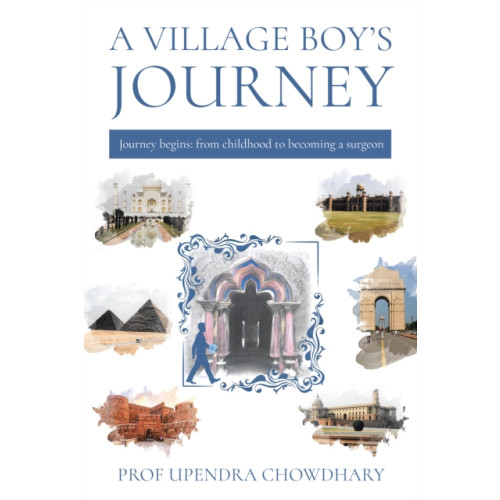 Troubador Publishing A Village Boy’s Journey (häftad, eng)