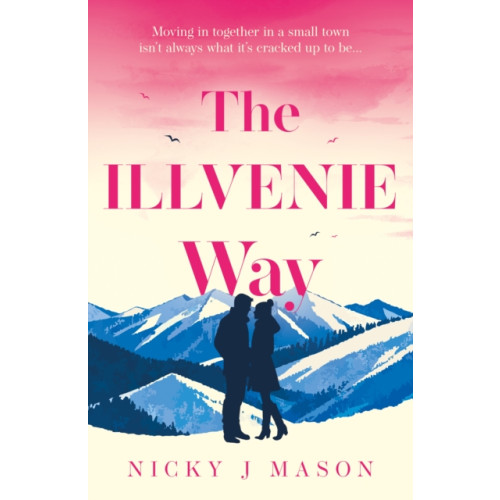 Troubador Publishing The Illvenie Way (häftad, eng)