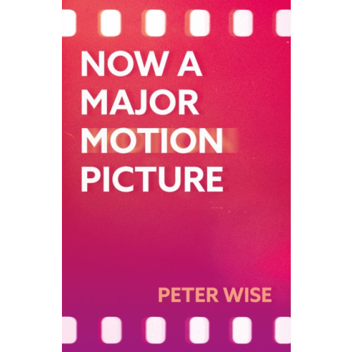 Troubador Publishing Now a Major Motion Picture (häftad, eng)
