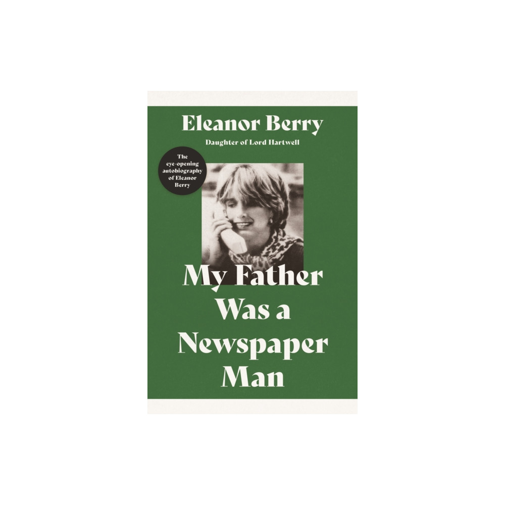Produktbild för My Father Was a Newspaper Man (häftad, eng)