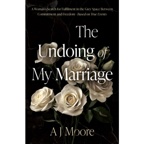 Troubador Publishing The Undoing of My Marriage (häftad, eng)