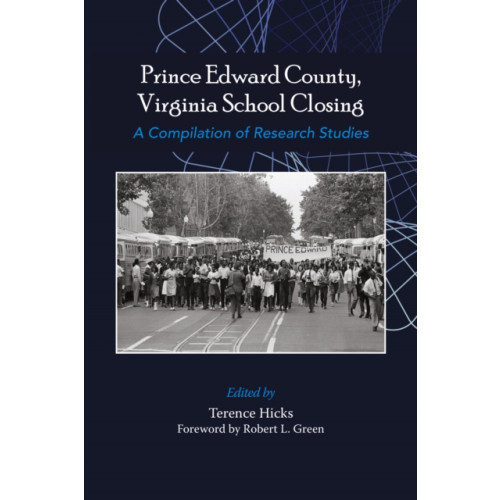 Emerald Publishing Limited Prince Edward County, Virginia School Closing (häftad, eng)
