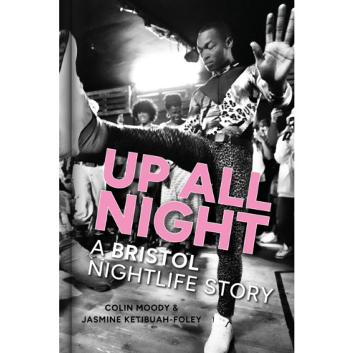 The History Press Ltd Up All Night (inbunden, eng)