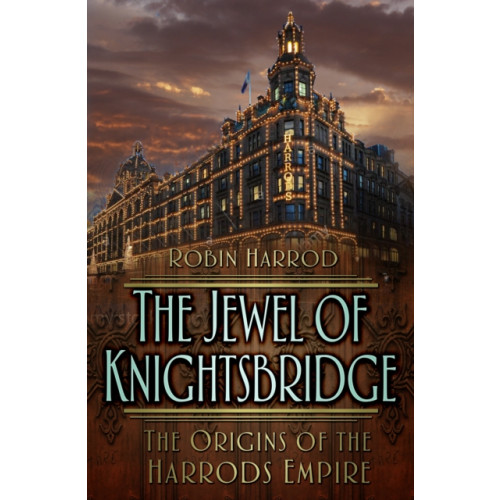 The History Press Ltd The Jewel of Knightsbridge (häftad, eng)