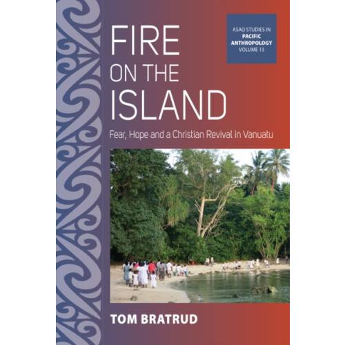 Berghahn Books Fire on the Island (häftad, eng)