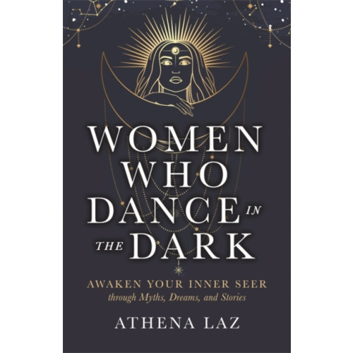 Hay House UK Ltd Women Who Dance in the Dark (häftad, eng)