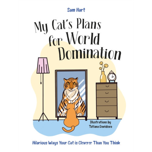 Octopus publishing group My Cat's Plans for World Domination (inbunden, eng)