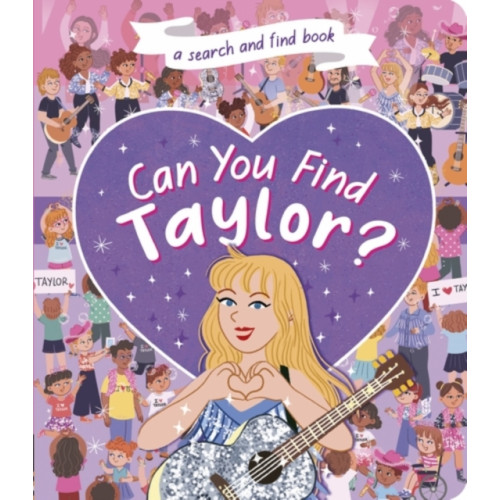 Little Tiger Press Group Can You Find Taylor? (bok, board book, eng)