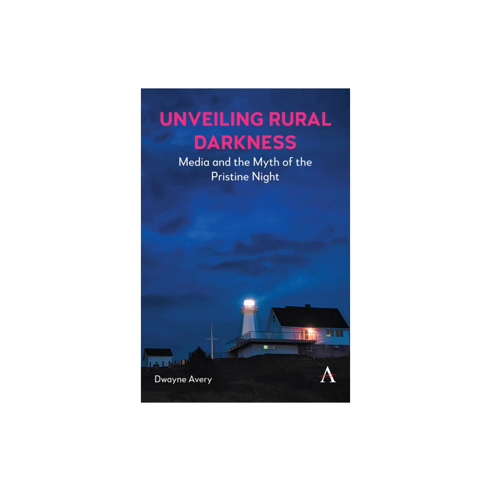 Produktbild för Media and the Myth of the Pristine Night (inbunden, eng)