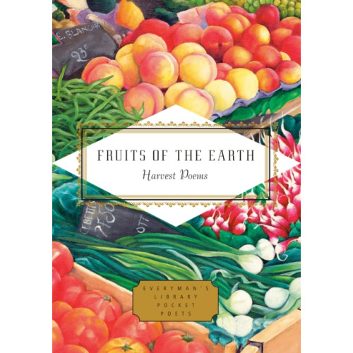 Everyman Fruits of the Earth (inbunden, eng)