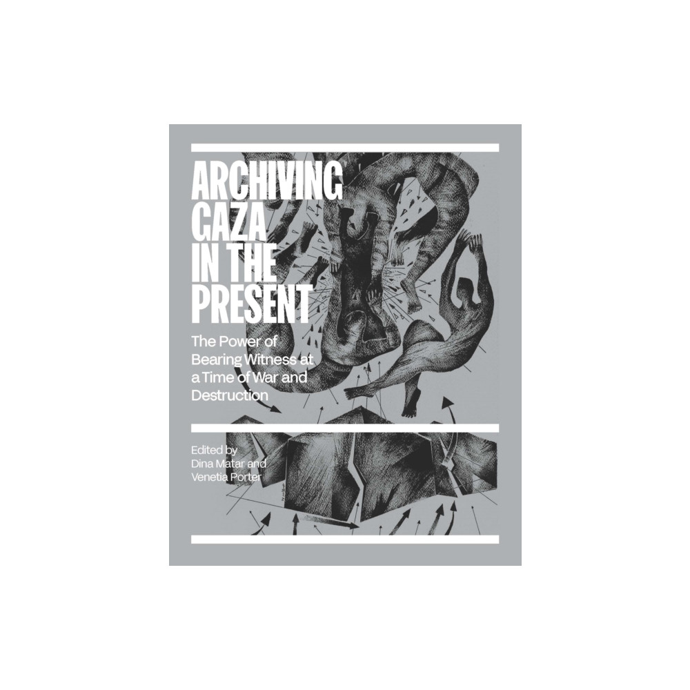 Produktbild för Archiving Gaza in the Present (häftad, eng)