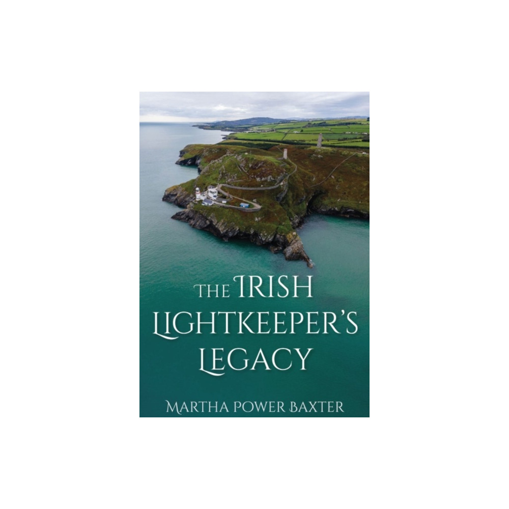 Produktbild för The Irish Lightkeeper’s Legacy (häftad, eng)