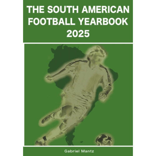 Soccer Books Ltd The South American Football Yearbook 2025 (häftad, eng)