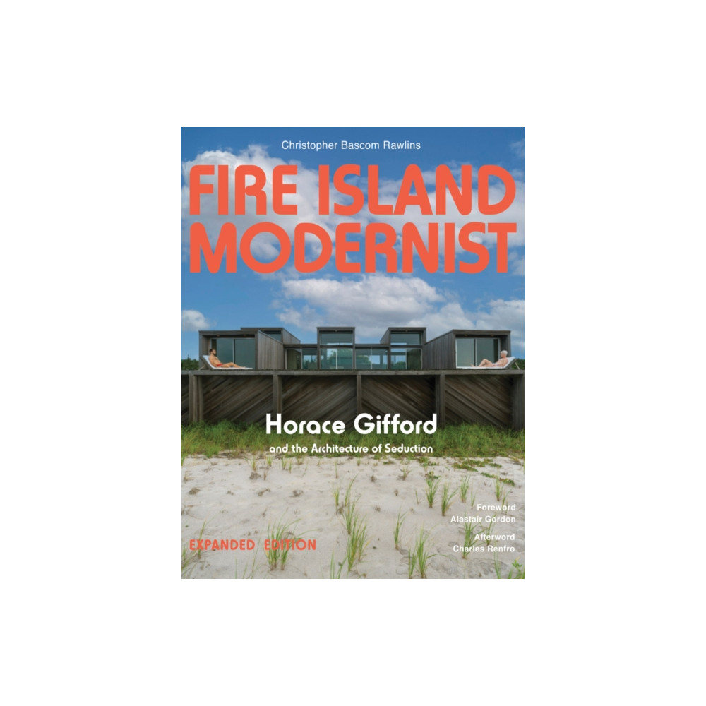 Produktbild för Fire Island Modernist: Horace Gifford and the Architecture of Seduction (inbunden, eng)