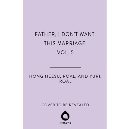 Cornerstone Father, I Don't Want This Marriage, Vol. 5 (häftad, eng)