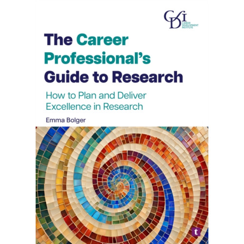 Trotman Indigo Publishing Limited The Career Professional’s Guide to Research (häftad, eng)