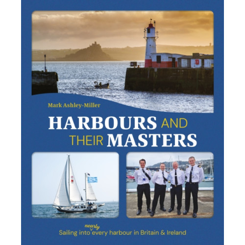 Fernhurst Books Limited Harbours And Their Masters (inbunden, eng)