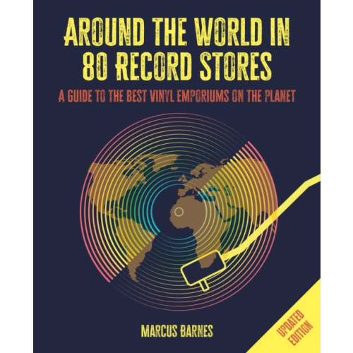 Ryland, Peters & Small Ltd Around the World in 80 Record Stores: Updated edition (inbunden, eng)