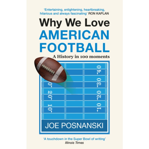 Old Street Publishing Why We Love American Football (häftad, eng)