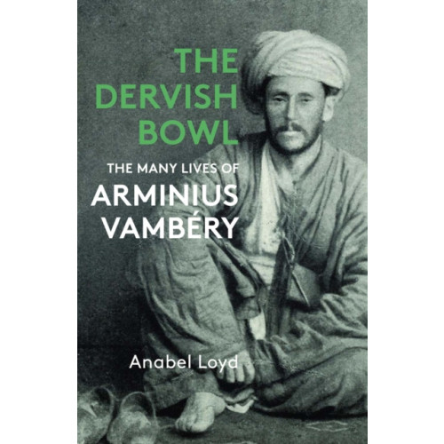 Haus Publishing The Dervish Bowl (häftad, eng)