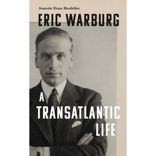 Haus Publishing Eric Warburg (inbunden, eng)