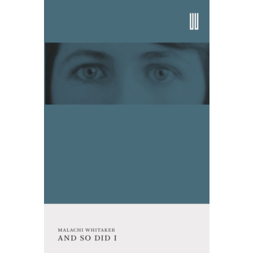 UEA Publishing Project And So Did I (häftad, eng)