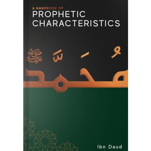 Ibn Daud Books A Handbook of Prophetic Characteristics (häftad, eng)