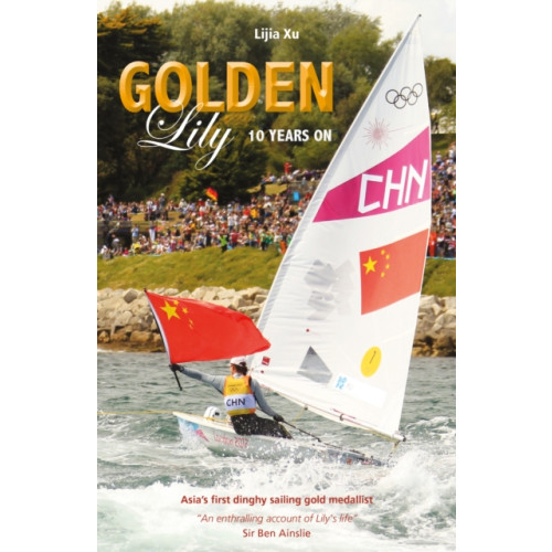 Fernhurst Books Limited Golden Lily - Ten Years On (häftad, eng)