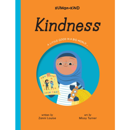 Five Mile Human Kind: Kindness (inbunden, eng)