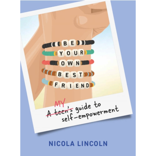 Exisle Publishing Be Your Own Best Friend (inbunden, eng)
