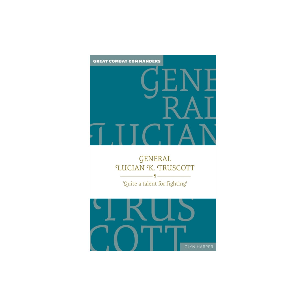Produktbild för General Lucian K. Truscott (inbunden, eng)